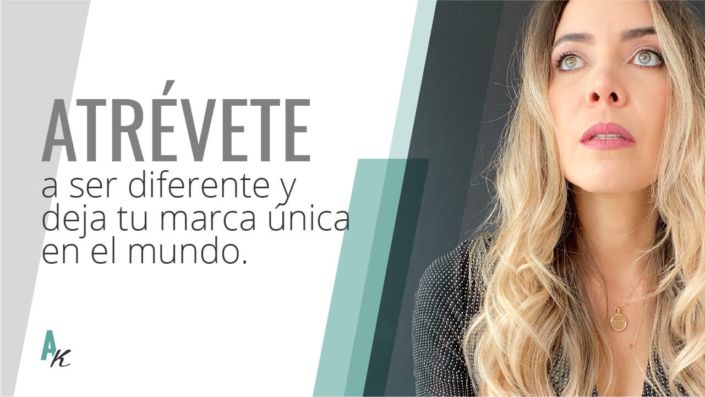 Atrevete Atrévete a ser diferente y deja tu marca única en el mundo